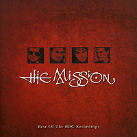 The Mission Best Of The BBC Recordings Формат: Audio CD (Jewel Case) Дистрибьюторы: Mercury Records Limited, ООО "Юниверсал Мьюзик" Лицензионные товары Характеристики аудионосителей 2008 г Сборник: Импортное издание инфо 8877g.