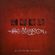 The Mission Best Of The BBC Recordings Формат: Audio CD (Jewel Case) Дистрибьюторы: Mercury Records Limited, ООО "Юниверсал Мьюзик" Лицензионные товары Характеристики аудионосителей 2008 г Сборник: Импортное издание инфо 8877g.