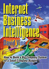 Internet Business Intelligence: How to Build a Big Company System on a Small Company Budget Издательство: Cyberage Books, 2000 г Мягкая обложка, 464 стр ISBN 0-910965-35-8 инфо 2526i.