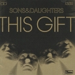 Sons & Daughters This Gift And Daughters" "Sons & Daughters" инфо 7541i.
