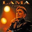 Serge Lama L'ami Формат: Audio CD (Jewel Case) Дистрибьюторы: Warner Music, Торговая Фирма "Никитин" Германия Лицензионные товары Характеристики аудионосителей 1996 г Альбом: Импортное издание инфо 13444i.